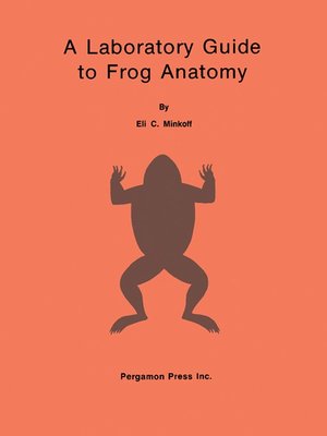 cover image of A Laboratory Guide to Frog Anatomy